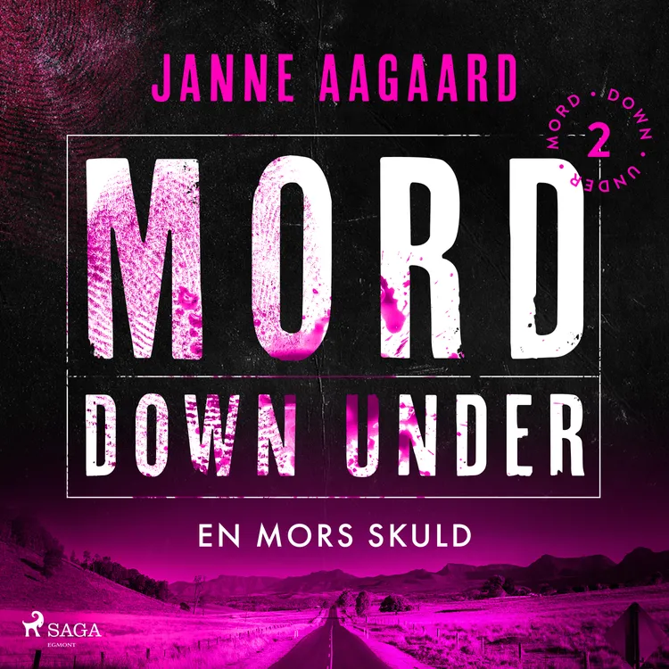 Mord Down Under - En mors skuld del 2 af Janne Aagaard