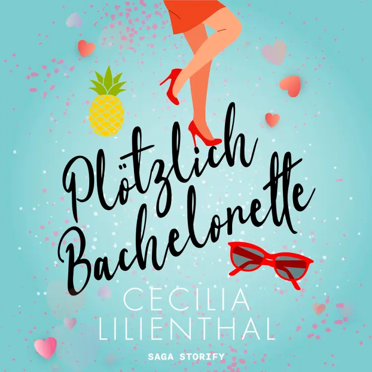 Plötzlich Bachelorette af Cecilia Lilienthal