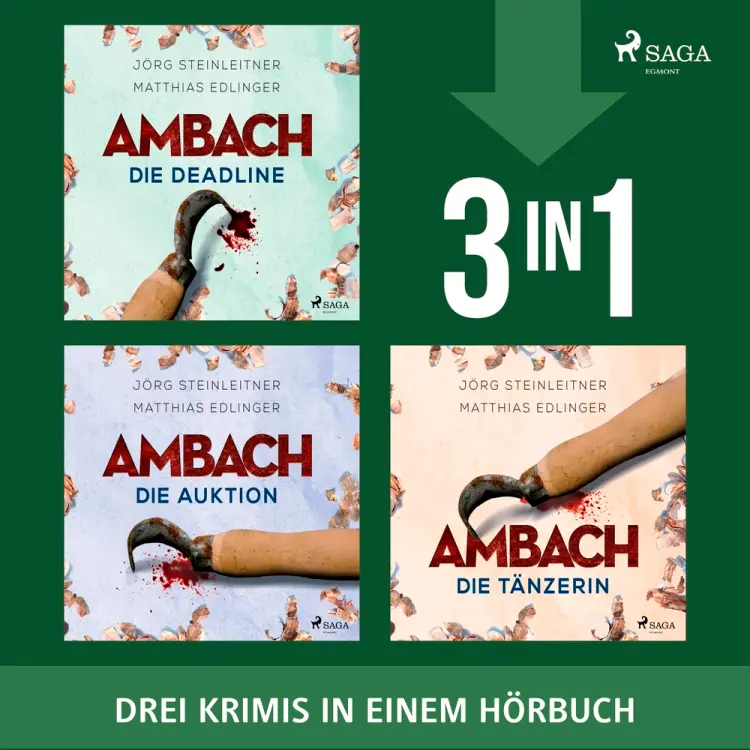 Ambach - Die Auktion, Die Tänzerin & Die Deadline af Jörg Steinleitner