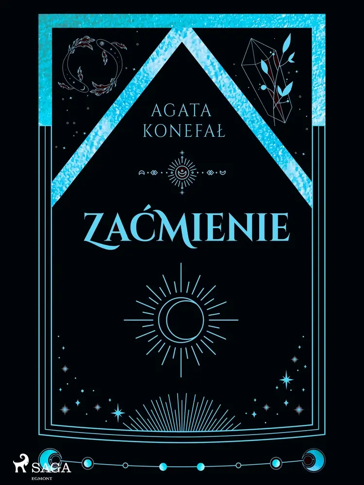 Zaćmienie. Trylogia Dnia i Nocy tom 3 af Agata Konefał