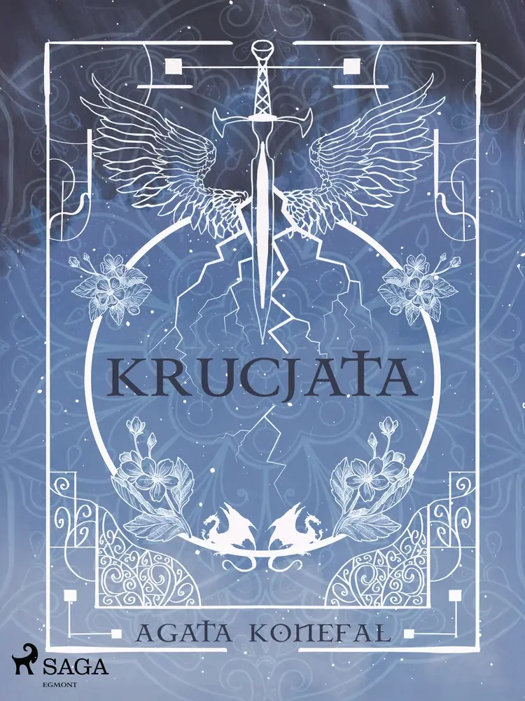Krucjata. Saga Niebios i Otchłani tom 1 af Agata Konefał