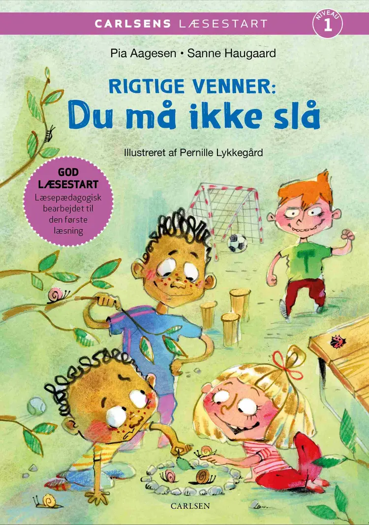 Carlsens Læsestart: Rigtige venner - Du må ikke slå af Pia Aagensen