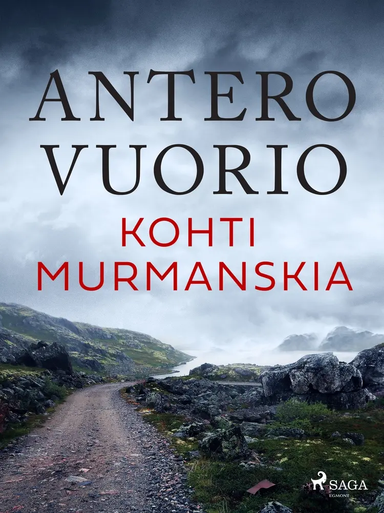 Kohti Murmanskia af Antero Vuorio