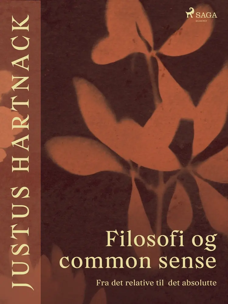 Filosofi og common sense. Fra det relative til det absolutte af Justus Hartnack