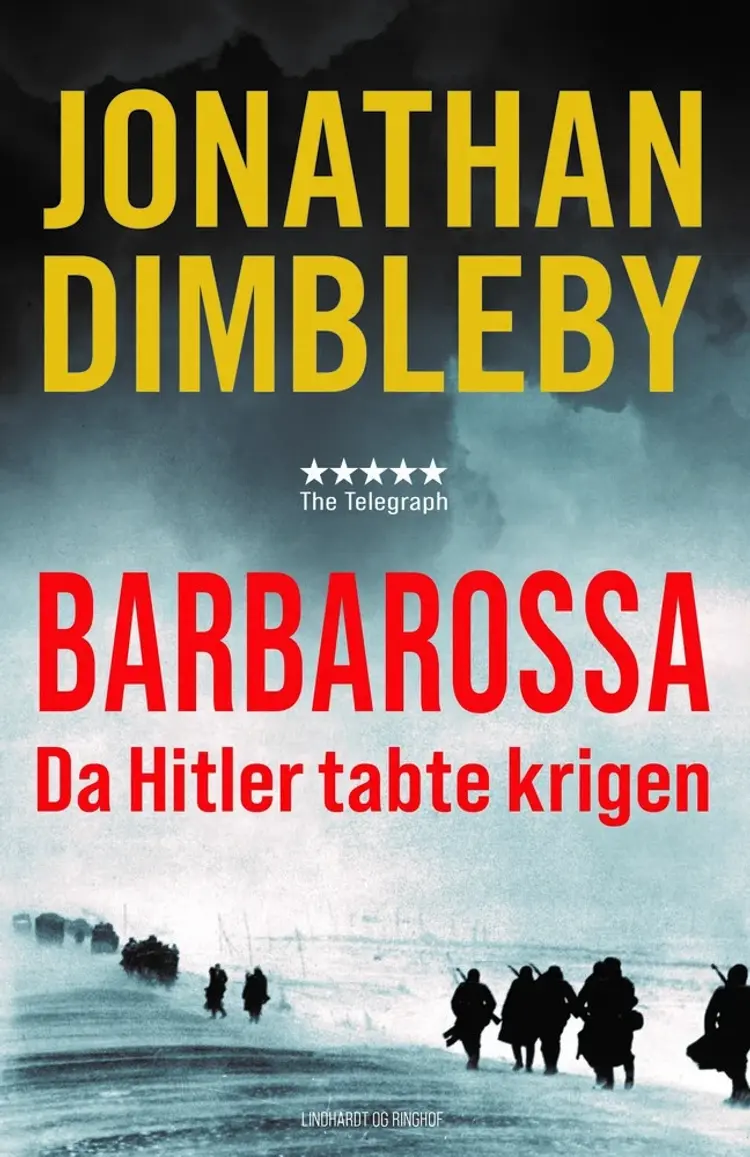 Operation Barbarossa - Da Hitler tabte krigen af Jonathan Dimbleby