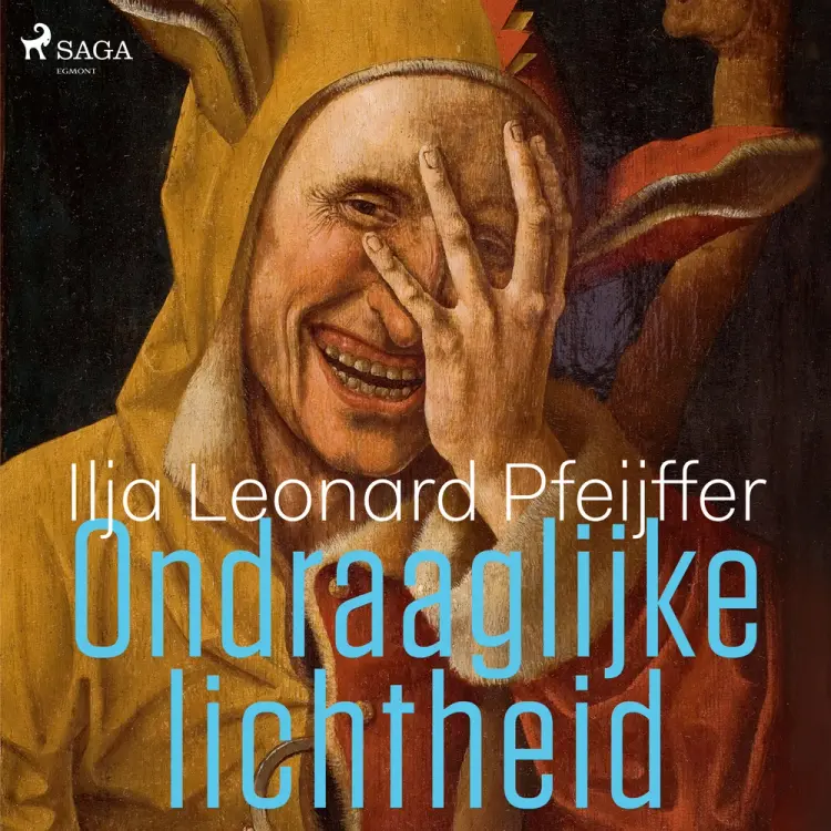 De ondraaglijke lichtheid af Ilja Leonard Pfeijffer