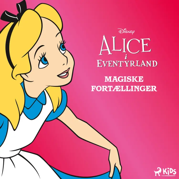 Disney Alice i Eventyrland - Magiske fortællinger af Disney