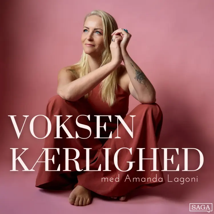 En voksenkærlig relation til sig selv - Gæst: Mie Moltke af Amanda Lagoni