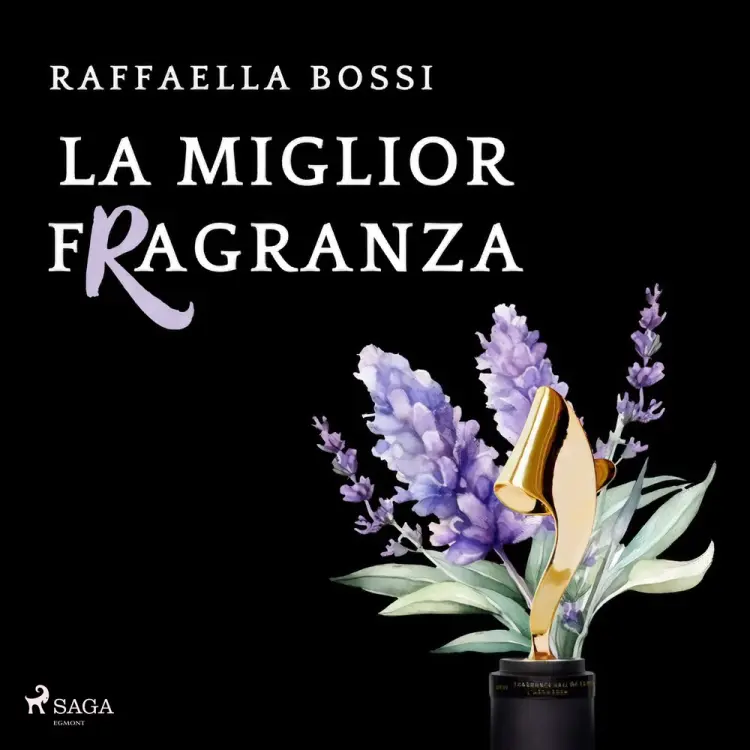 La miglior fragranza af Raffaella Bossi