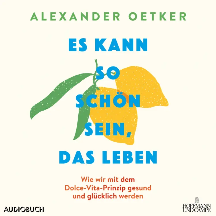 Es kann so schön sein, das Leben af Alexander Oetker