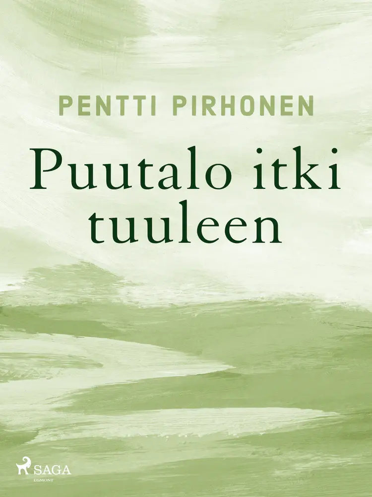 Puutalo itki tuuleen af Pentti Pirhonen
