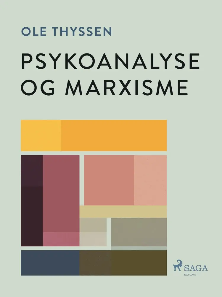 Psykoanalyse og marxisme af Ole Thyssen