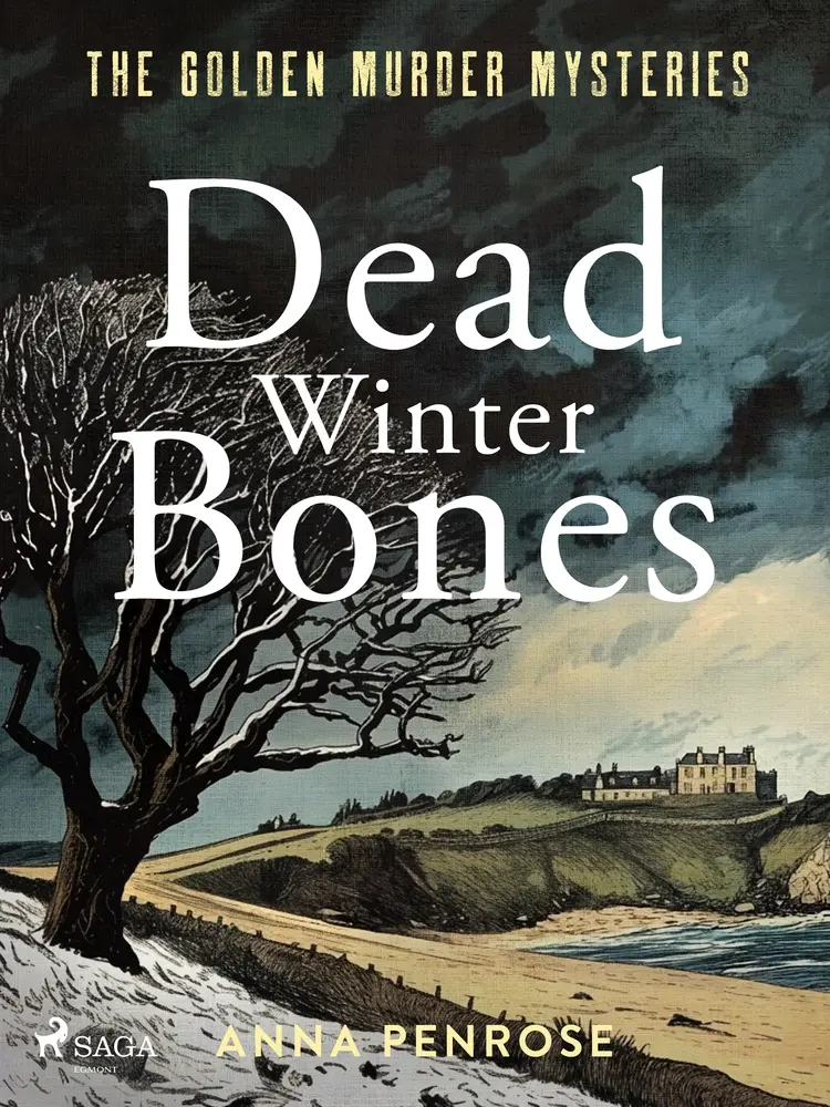 Dead Winter Bones: A suspenseful British crime mystery set in the Cornish countryside af Anna Penrose
