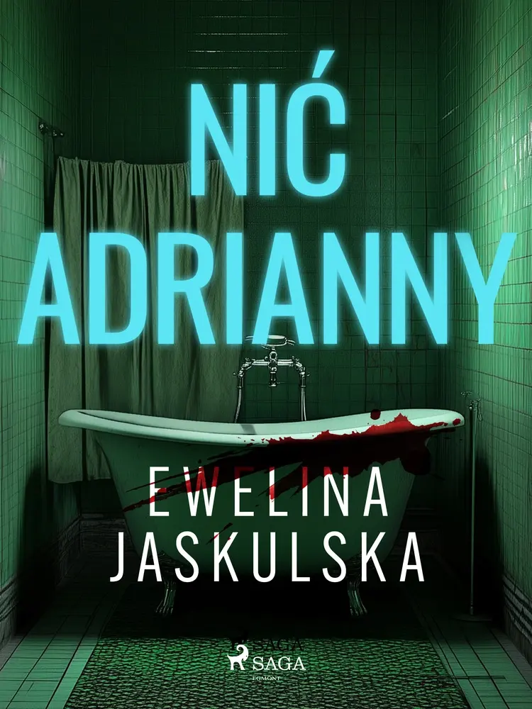 Nić Adrianny af Ewelina Jaskulska