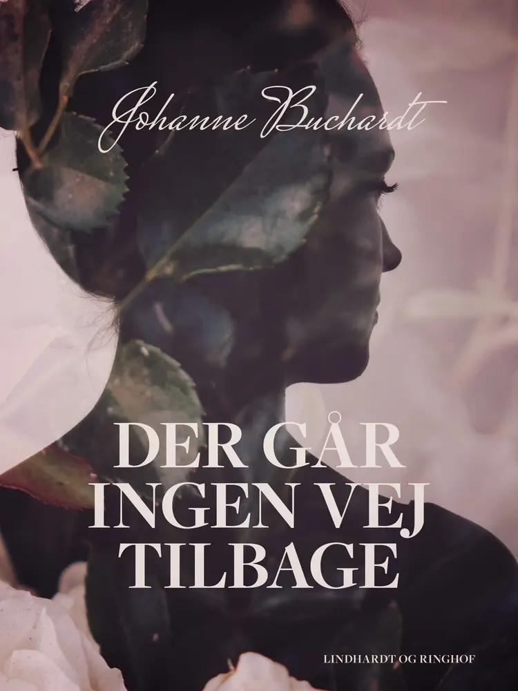 Der går ingen vej tilbage af Johanne Buchardt