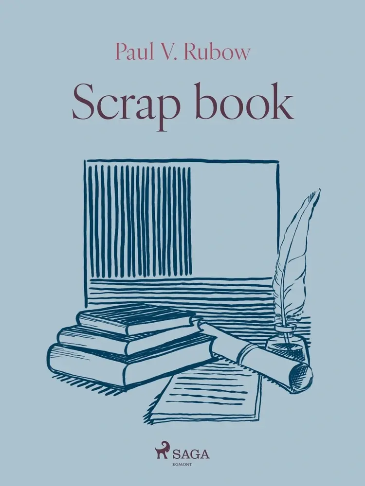 Scrap book af Paul V. Rubow
