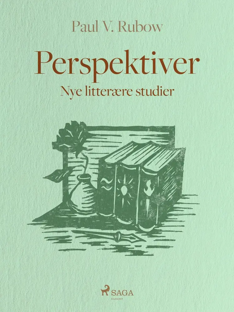 Perspektiver. Nye litterære studier af Paul V. Rubow