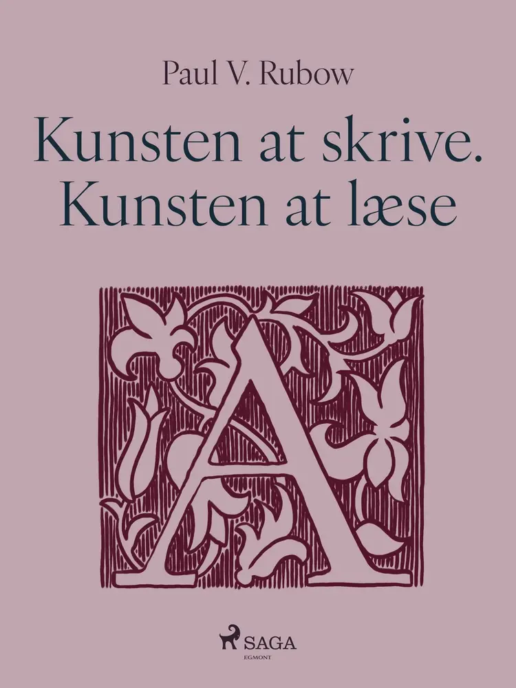 Kunsten at skrive. Kunsten at læse af Paul V. Rubow