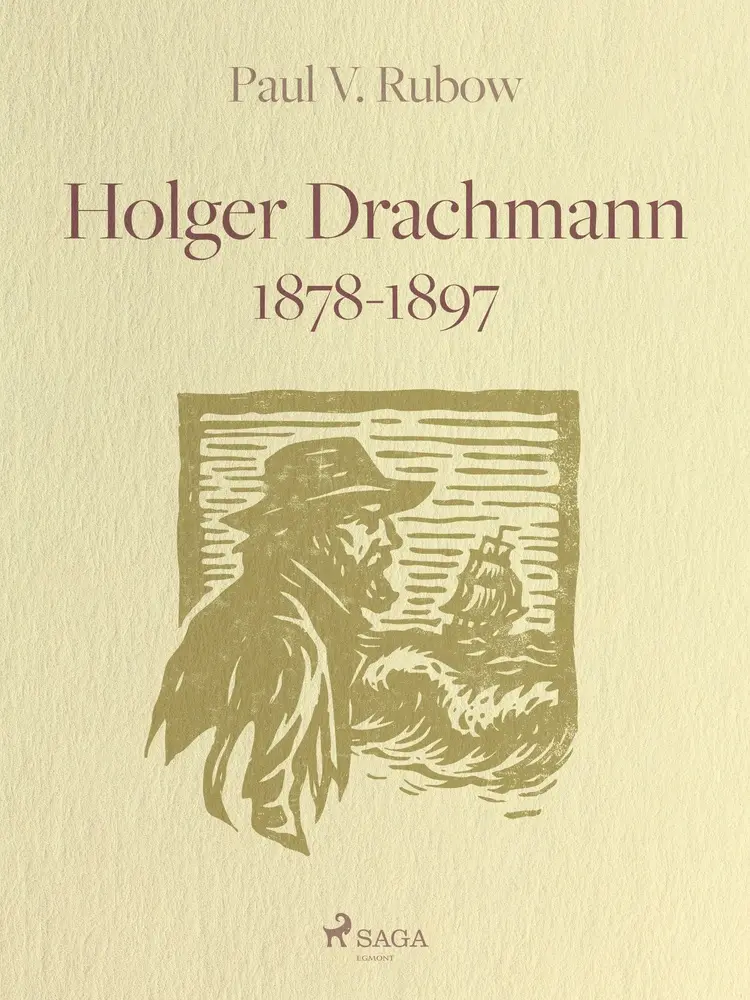 Holger Drachmann 1878-1897 af Paul V. Rubow