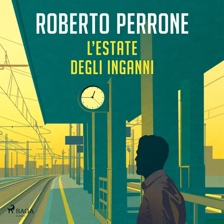 L'estate degli inganni af Roberto Perrone