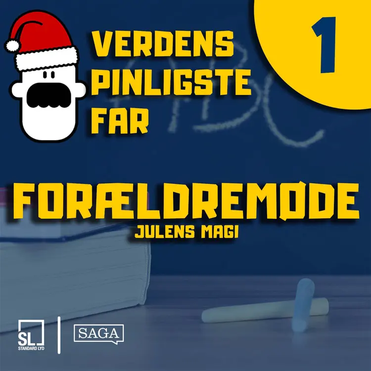 Verdens Pinligste Far og Julens magi 1 - Forældremøde af Simon Lund Larsen
