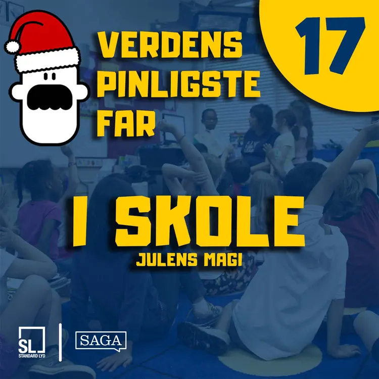 Verdens Pinligste Far og Julens magi 17 - I skole af Simon Lund Larsen