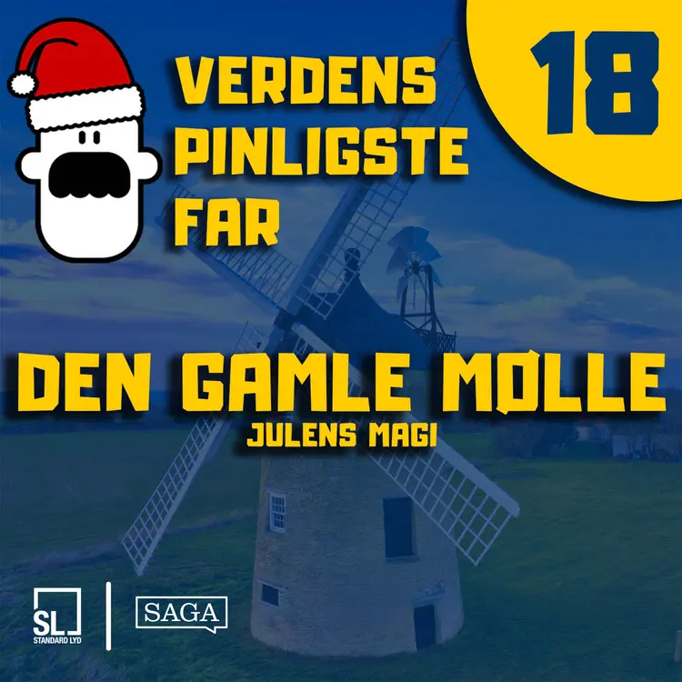 Verdens Pinligste Far og Julens magi 18 - Den gamle mølle af Simon Lund Larsen