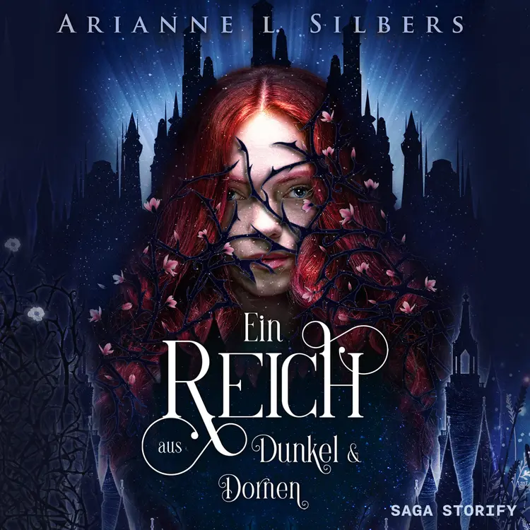 Ein Reich aus Dunkel und Dornen af Arianne L. Silbers