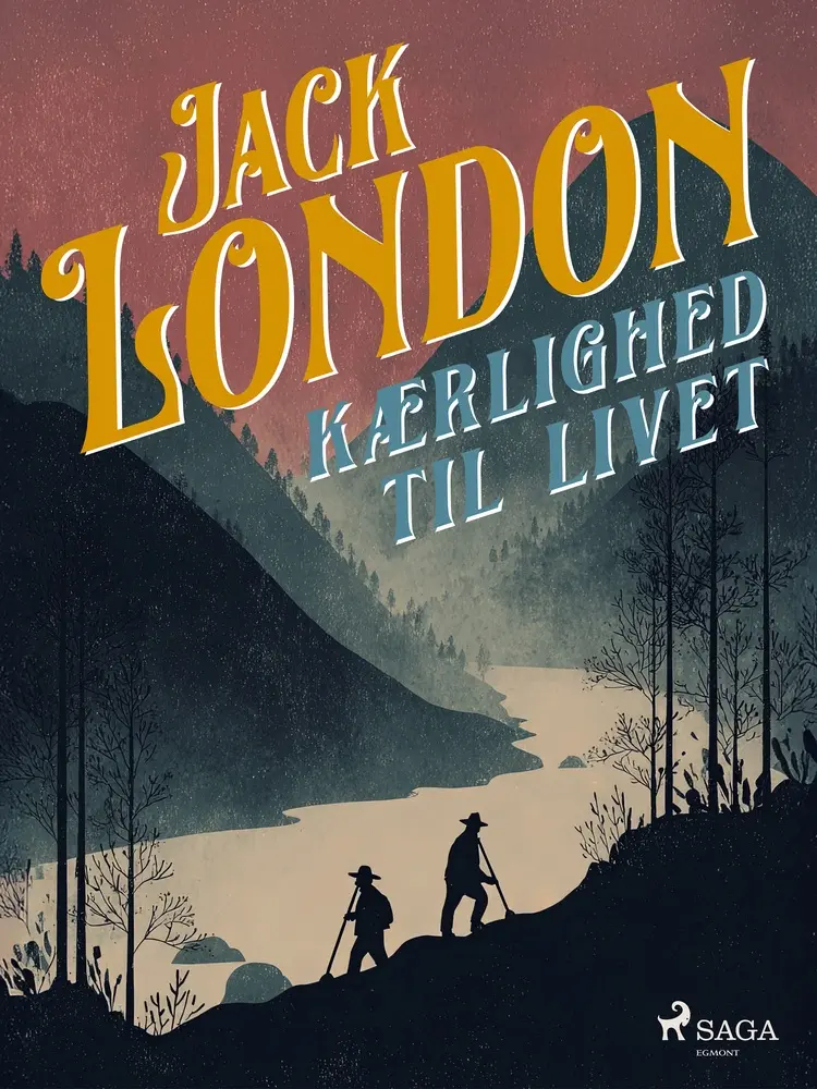 Kærlighed til livet af Jack London