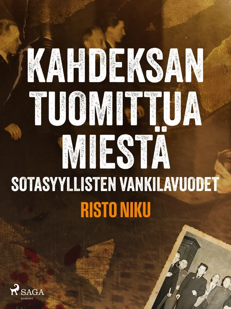 Kahdeksan tuomittua miestä – Sotasyyllisten vankilavuodet af Risto Niku