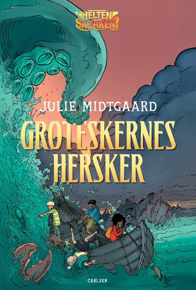 Groteskernes hersker. Er du helten eller skurken? af Julie Midtgaard