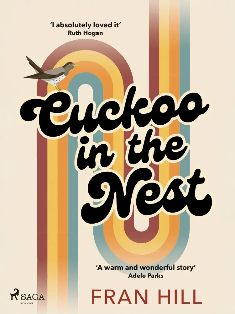 Cuckoo in the Nest: A glorious coming of age story set in the summer of 1976 af Fran Hill