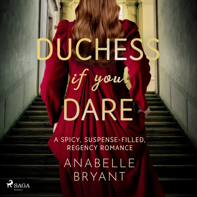 Duchess if you Dare: A spicy, suspense-filled, regency romance af Anabelle Bryant