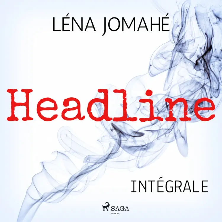 Headline – Intégrale af Léna Jomahé