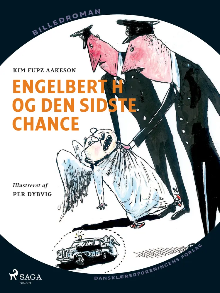 Engelbert H og den sidste chance af Kim Fupz Aakeson