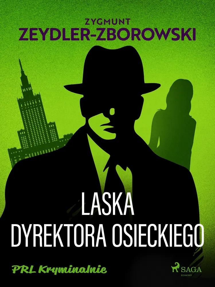 Laska dyrektora Osieckiego af Zygmunt Zeydler-Zborowski