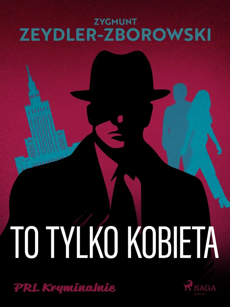 To tylko kobieta af Zygmunt Zeydler-Zborowski