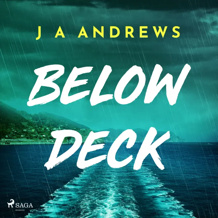 Below Deck: A tense psychological thriller at sea af J A Andrews