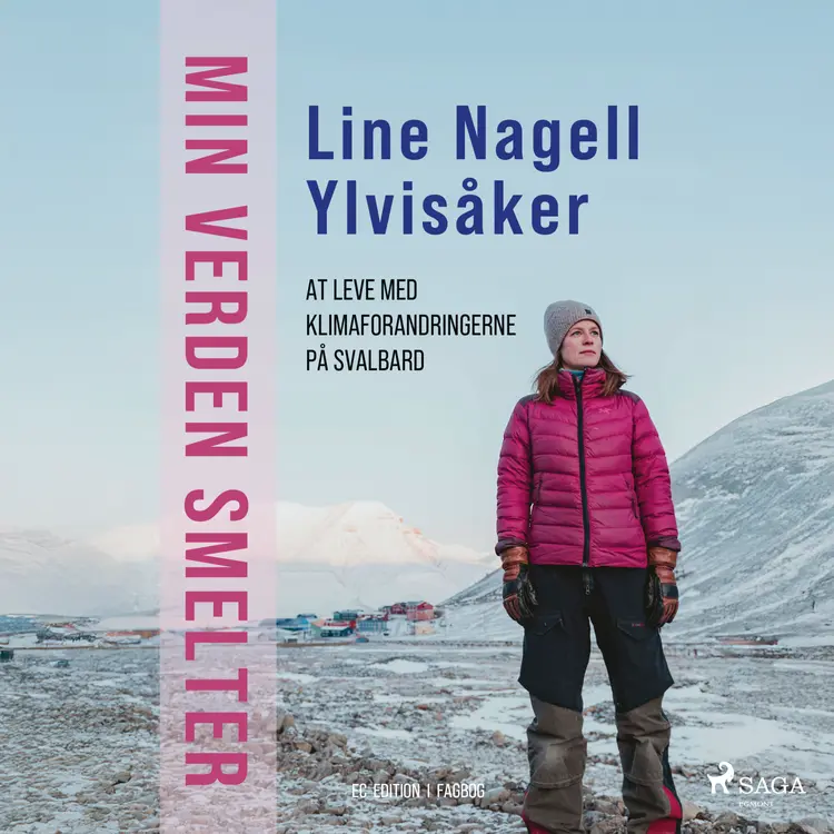 Min verden smelter af Line Nagell Ylvisåker