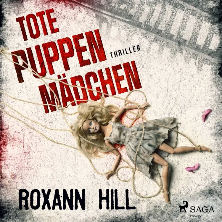 Tote Puppenmädchen: Thriller (Wuthenow-Thriller 5) af Roxann Hill