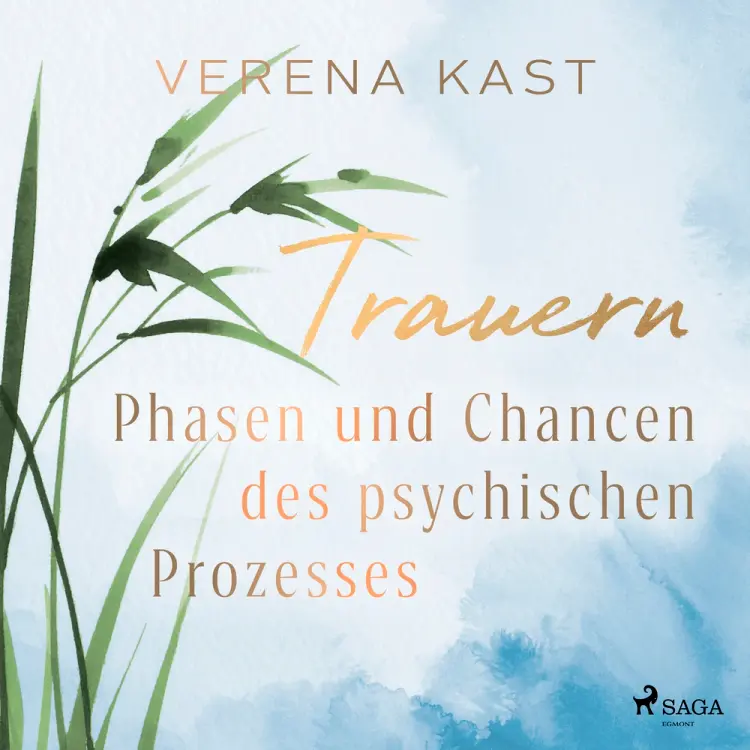 Trauern - Phasen und Chancen des psychischen Prozesses af Verena Kast