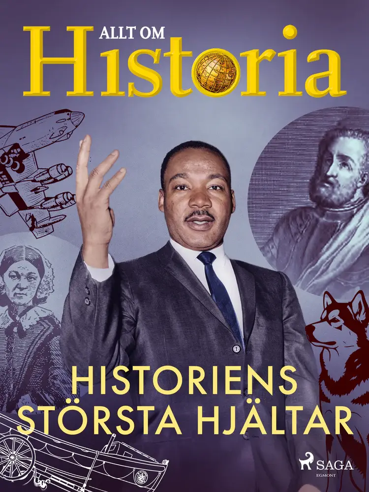 Historiens största hjältar af Allt om Historia