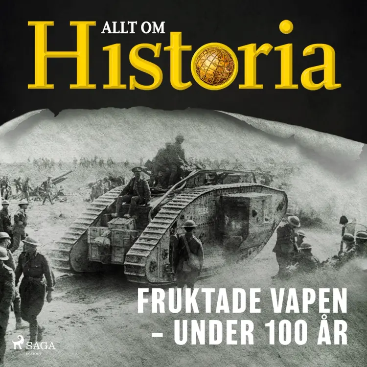 Fruktade vapen – Under 100 år af Allt om Historia