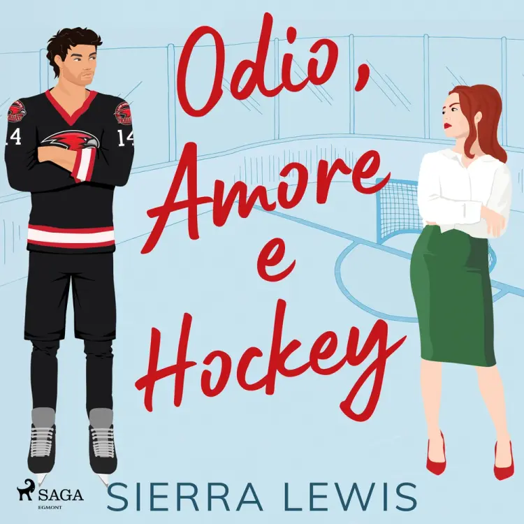 Odio, Amore e Hockey: Un Enemies-to-Lovers Hockey Romance (L.A. Hawks - Romanzi di Hockey e Amore Vo af Sierra Lewis