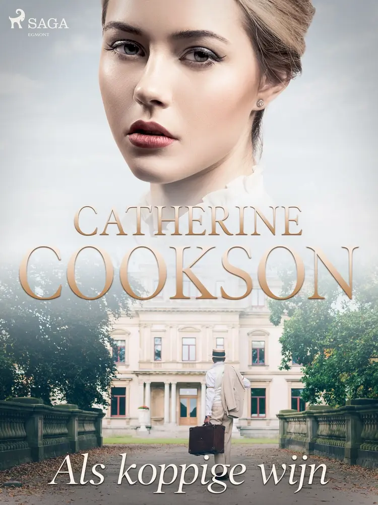 Als koppige wijn af Catherine Cookson