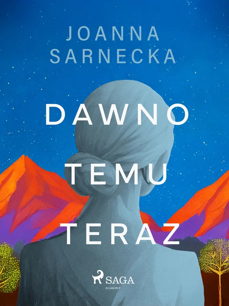 Dawno temu teraz af Joanna Sarnecka