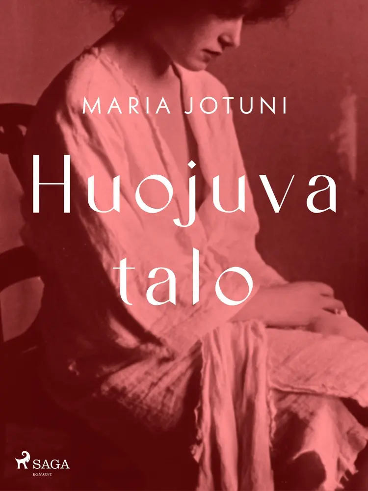 Huojuva talo af Maria Jotuni