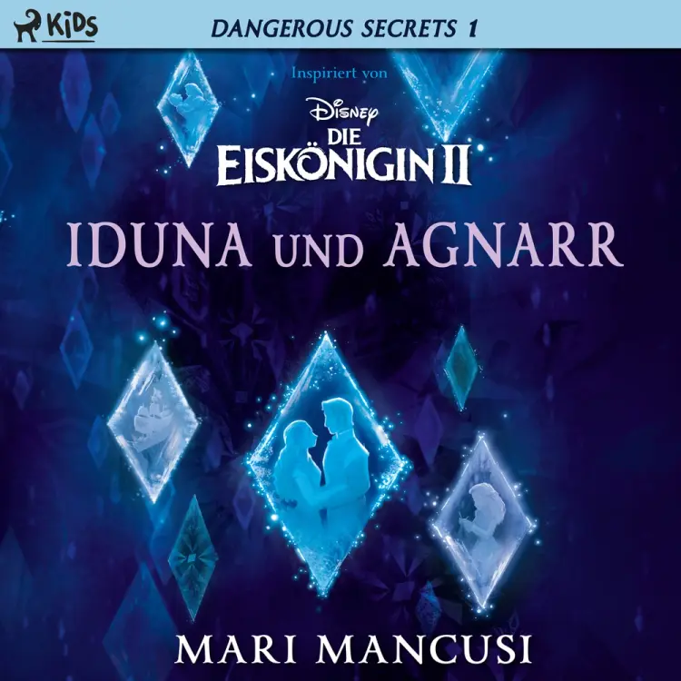 Disney – Dangerous Secrets 1: Iduna und Agnarr af Disney