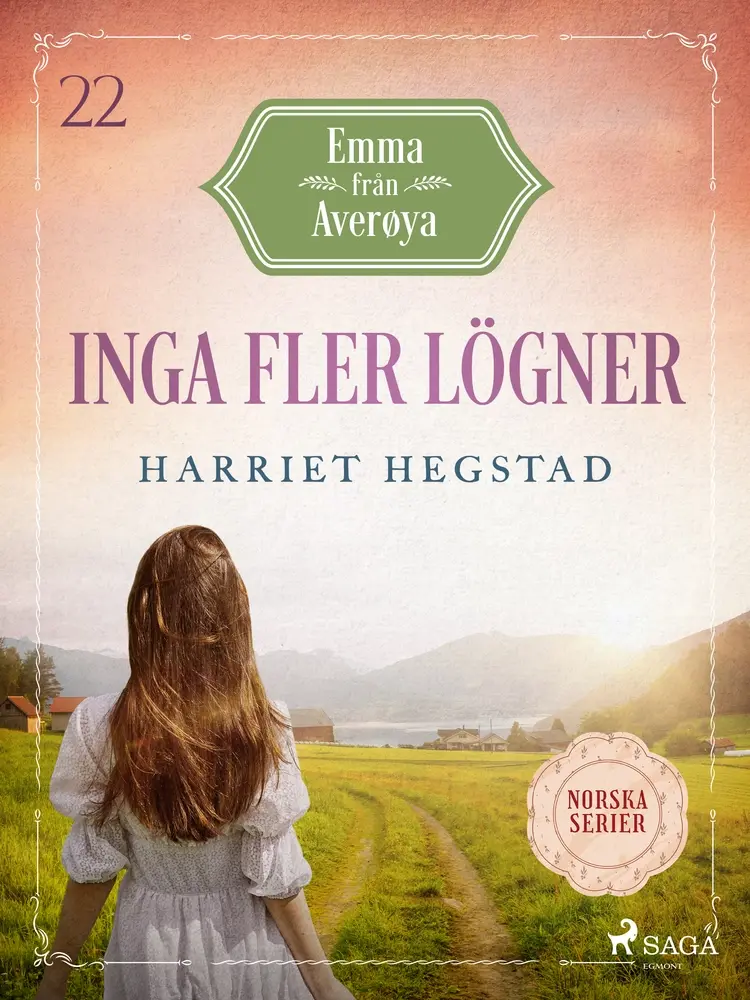 Inga fler lögner af Harriet Hegstad