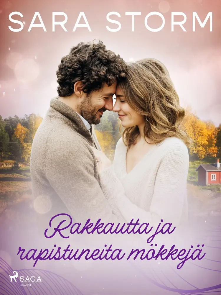 Rakkautta ja rapistuneita mökkejä af Sara Storm